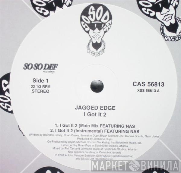Nas, Jagged Edge  - I Got It 2