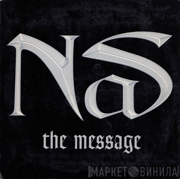 Nas  - The Message