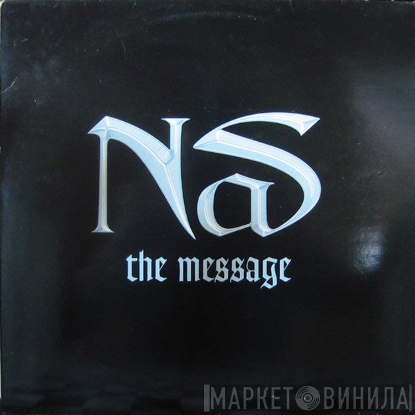 Nas  - The Message