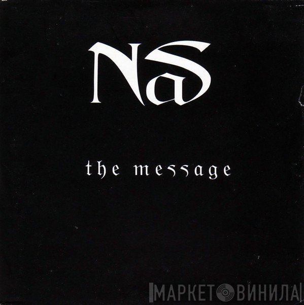 Nas  - The Message