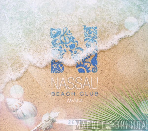  - Nassau Beach Club Ibiza 2012