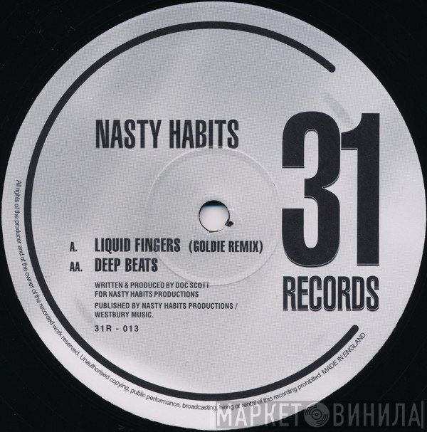 Nasty Habits - Liquid Fingers (Goldie Remix) / Deep Beats