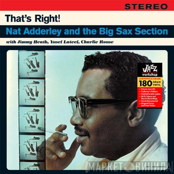 Nat Adderley And The Big Sax Section  - That's Right!