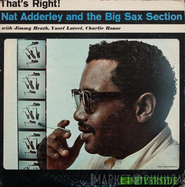 Nat Adderley And The Big Sax Section  - That's Right!