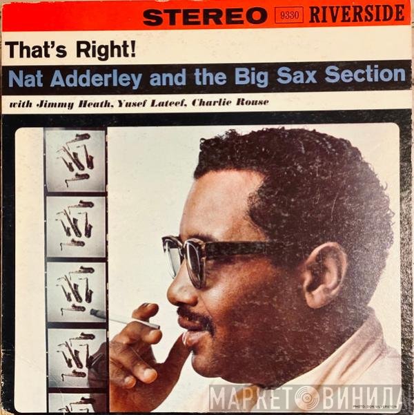Nat Adderley And The Big Sax Section  - That's Right!