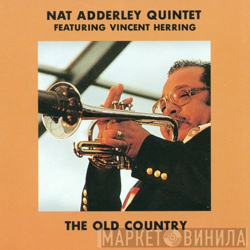 Nat Adderley Quintet Featuring Vincent Herring  - The Old Country