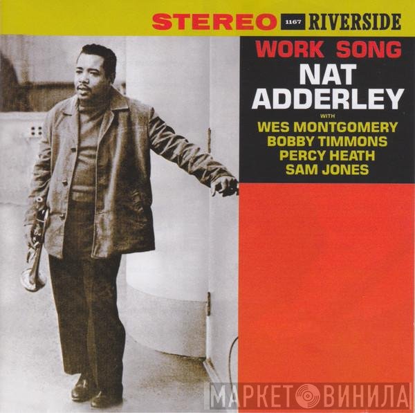 Nat Adderley  - Work Song