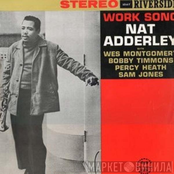 Nat Adderley  - Work Song