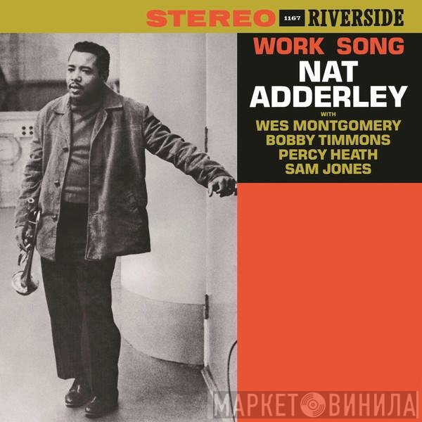 Nat Adderley  - Work Song