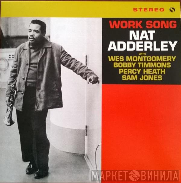 Nat Adderley  - Work Song
