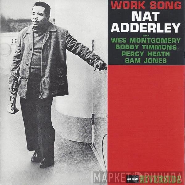 Nat Adderley  - Work Song