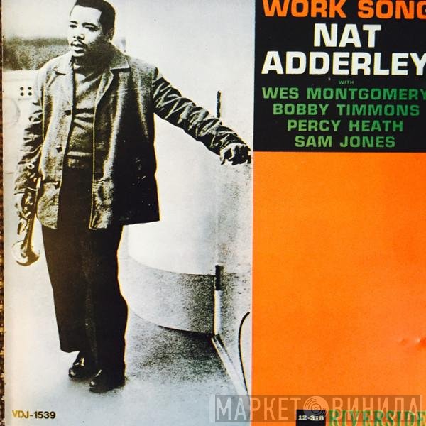Nat Adderley  - Work Song