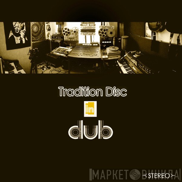 Nat Birchall, Al Breadwinner - Tradition Disc In Dub