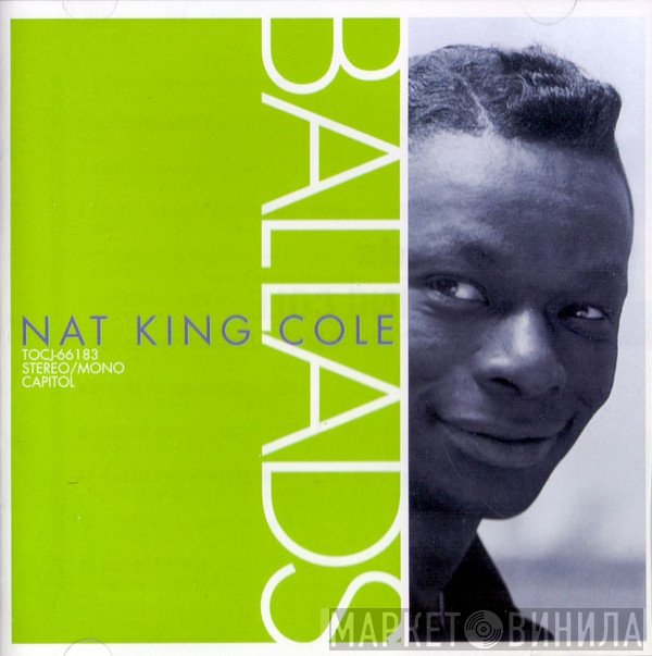Nat King Cole = Nat King Cole  - Ballads = バラッズ