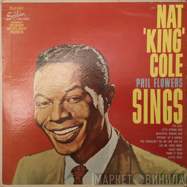 Nat King Cole / Phil Flowers  - Sings