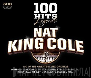 Nat King Cole - 100 Hits Legends: Nat King Cole