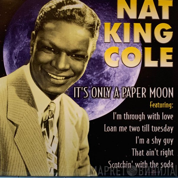 Nat King Cole - It's Only A Paper Moon
