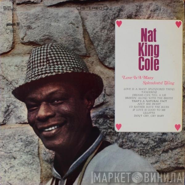 Nat King Cole  - Love Is A Many Splendored Thing