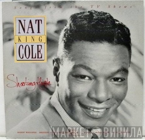 Nat King Cole  - Shooting High