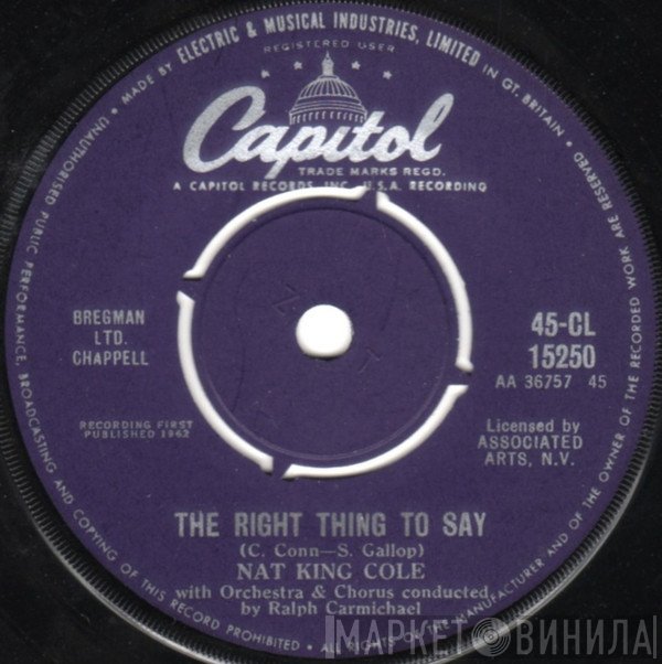 Nat King Cole - The Right Thing To Say