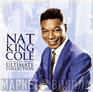 Nat King Cole  - The Ultimate Collection