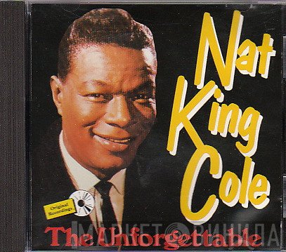 Nat King Cole  - The Unforgettable