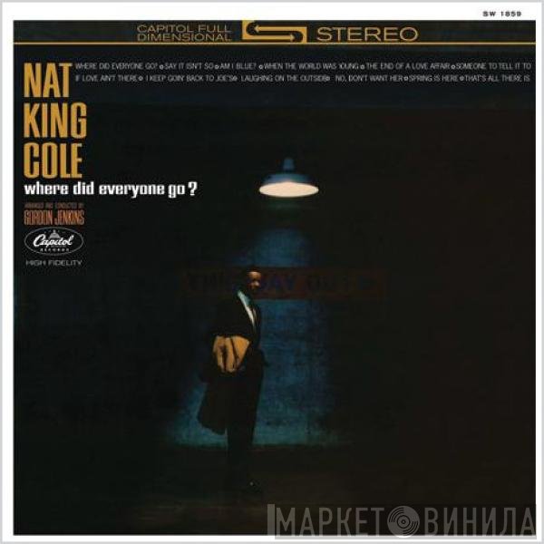 Nat King Cole - Where Did Everyone Go?