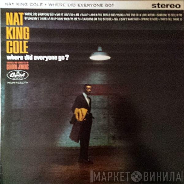 Nat King Cole - Where Did Everyone Go?