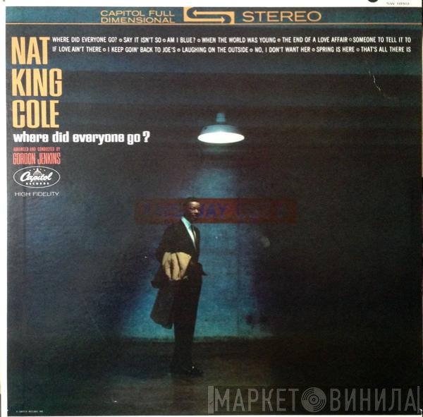 Nat King Cole  - Where Did Everyone Go?
