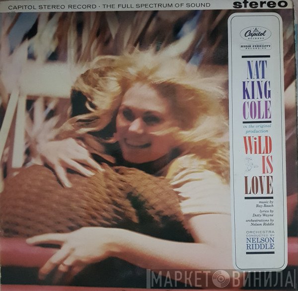 Nat King Cole - Wild Is Love