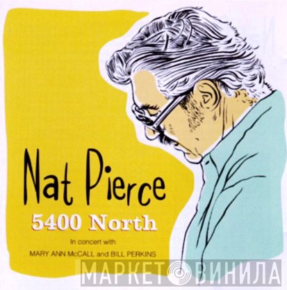Nat Pierce Quintet - 5400 North
