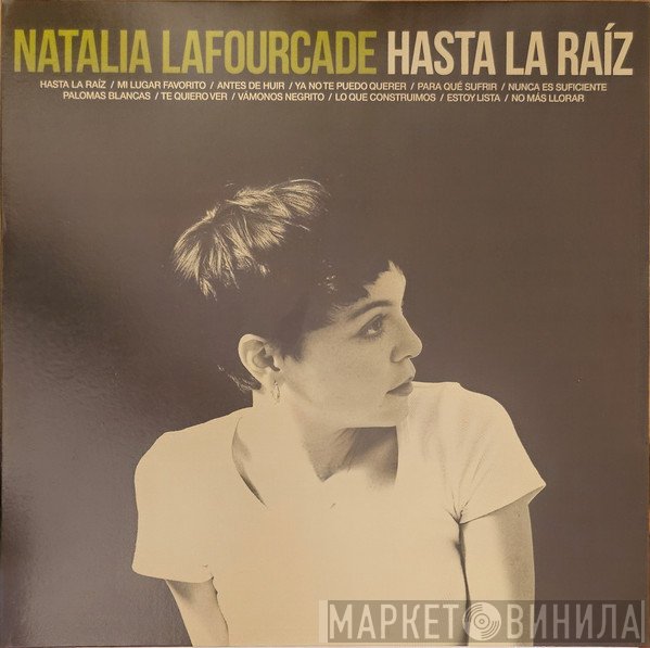 Natalia Lafourcade - Hasta la Raíz
