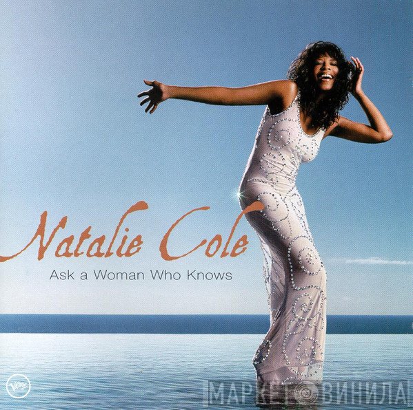 Natalie Cole - Ask A Woman Who Knows