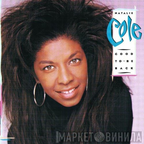 Natalie Cole  - Good To Be Back