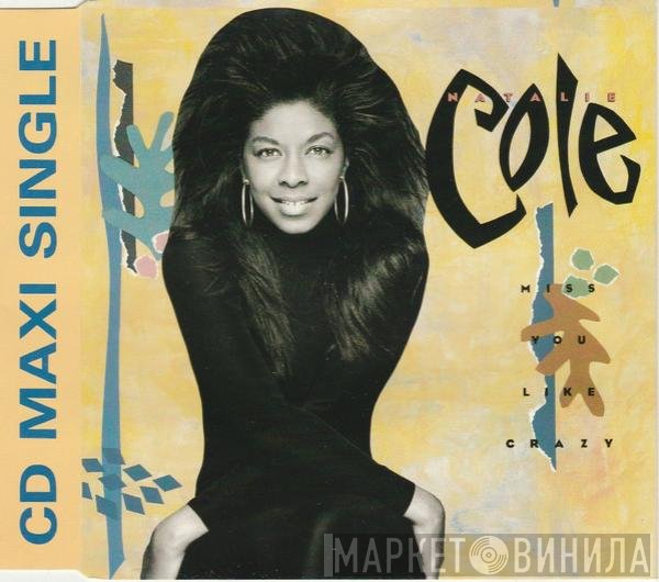 Natalie Cole - Miss You Like Crazy