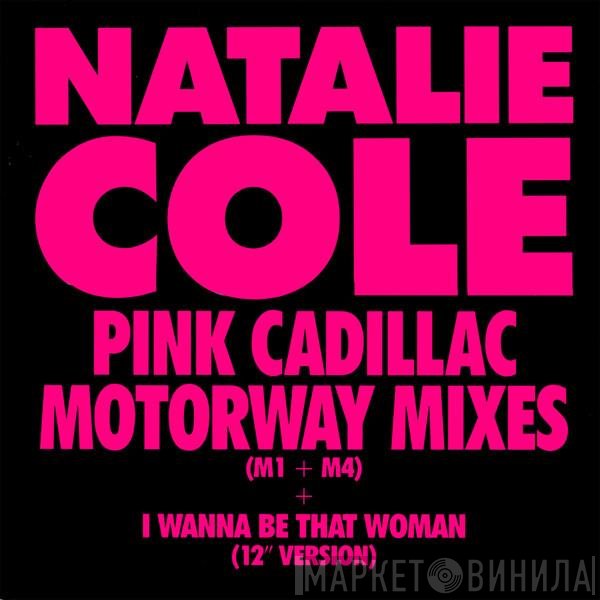 Natalie Cole - Pink Cadillac (Motorway Mixes)