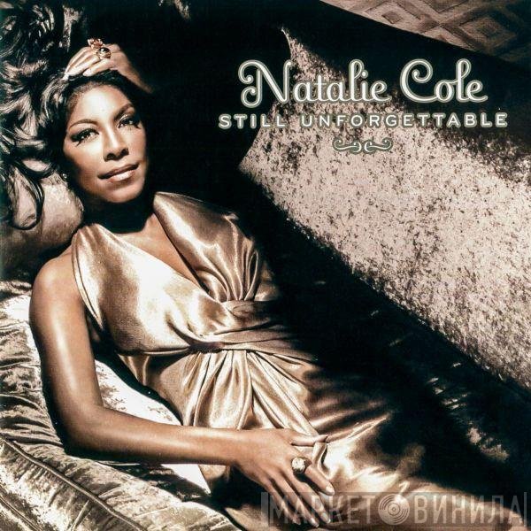Natalie Cole  - Still Unforgettable
