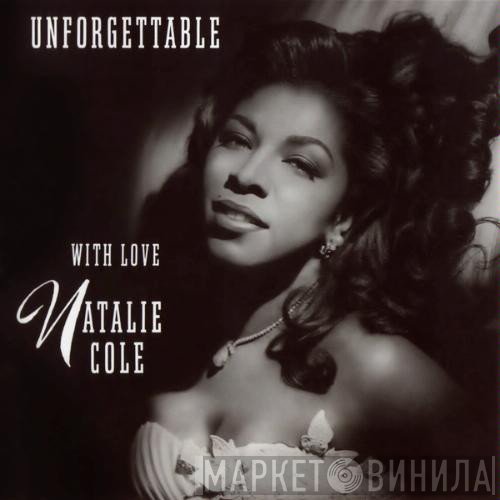 Natalie Cole - Unforgettable With Love
