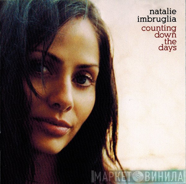 Natalie Imbruglia  - Counting Down The Days