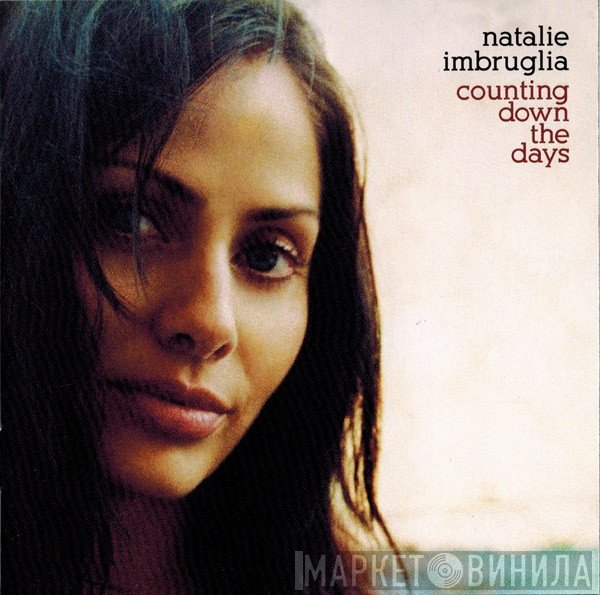 Natalie Imbruglia  - Counting Down The Days