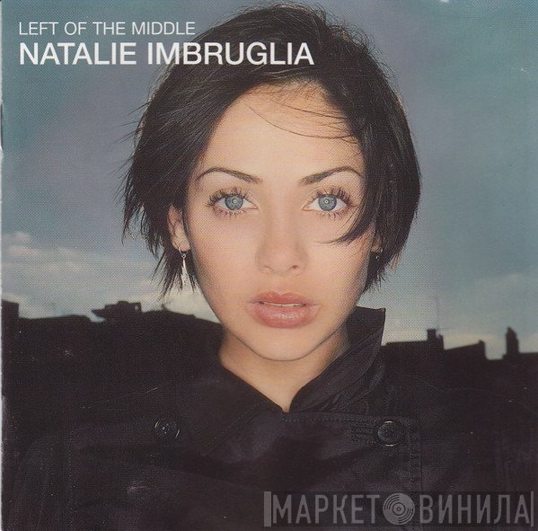 Natalie Imbruglia - Left Of The Middle