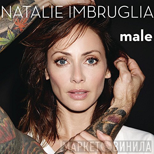 Natalie Imbruglia  - Male