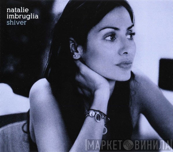 Natalie Imbruglia  - Shiver