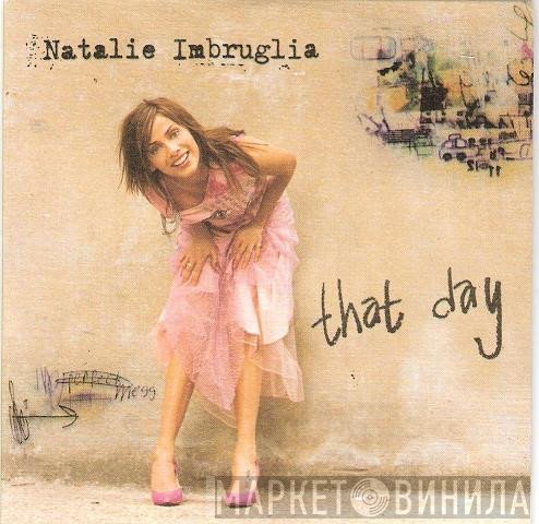 Natalie Imbruglia - That Day