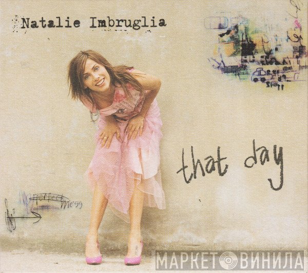 Natalie Imbruglia - That Day