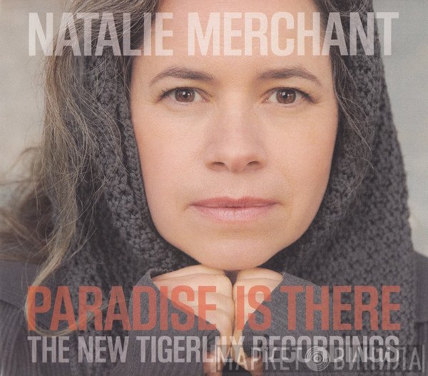 Natalie Merchant - Paradise Is There (The New Tigerlily Recordings)