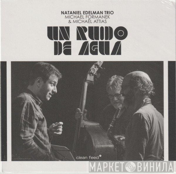Nataniel Edelman Trio - Un Ruido De Agua