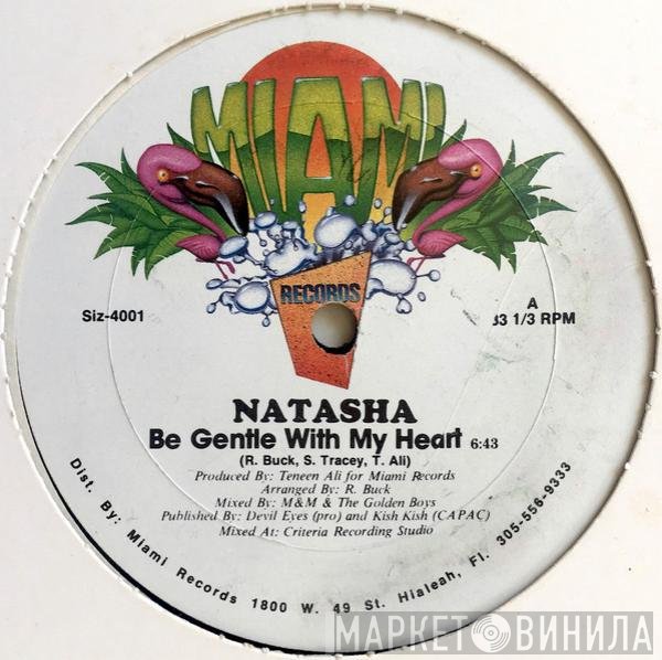 Natasha  - Be Gentle With My Heart