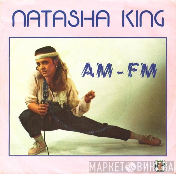 Natasha King  - AM-FM