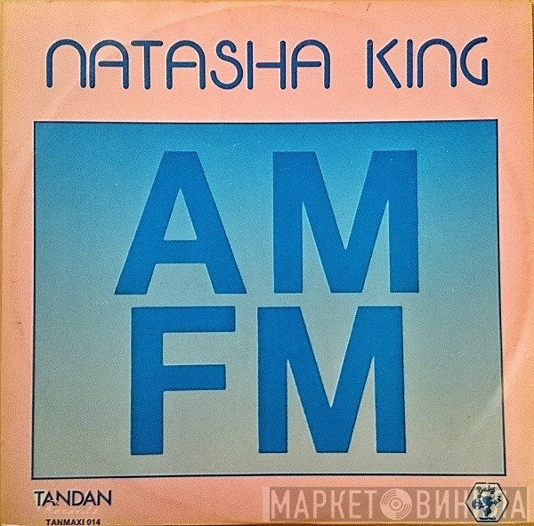 Natasha King  - AM-FM